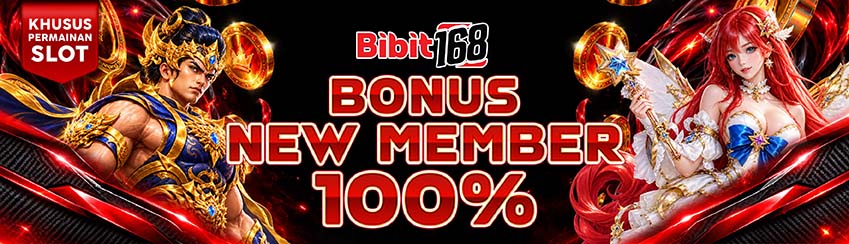 BONUS NEW MEMBER 100% KHUSUS SLOTS GAMES